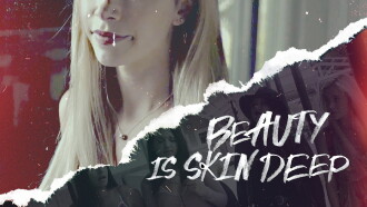 Beauty Is Skin Deep Trailer