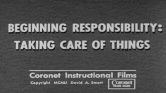 Beginning Responsibility: Taking Care Of Things Trailer