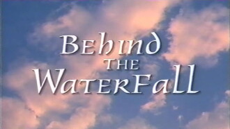 Behind the Waterfall Trailer