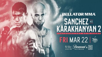 Bellator 218: Sanchez vs. Karakhanyan 2 Trailer