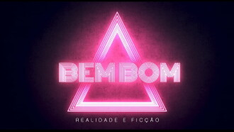 Bem Bom - Realidade e Ficção Trailer