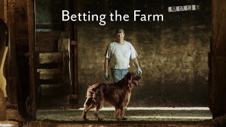 Betting the Farm Trailer