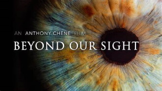 Beyond Our Sight Trailer