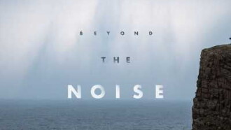 Beyond the Noise Trailer