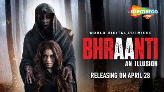 Bhraanti An illusion Trailer