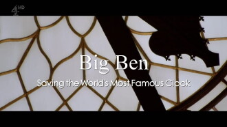 Big Ben: Saving the World's Most Famous Clock Trailer