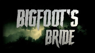 Bigfoot's Bride Trailer