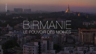 Birmanie, le pouvoir des moines Trailer