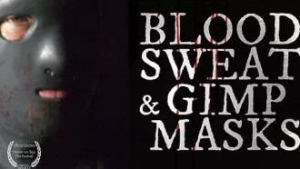 Blood, Sweat and Gimp Masks Trailer