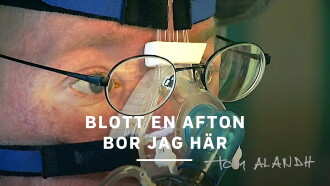 Blott en afton bor jag här Trailer