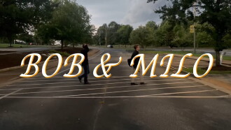 Bob & Milo Trailer