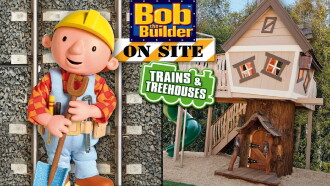 Bob the Builder: On Site - Trains & Treehouses Trailer