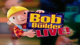 Bob the Builder: The Live Show Trailer