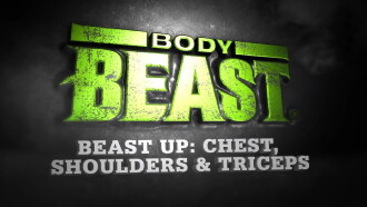 Body Beast - Beast Up: Chest, Shoulders & Triceps Trailer