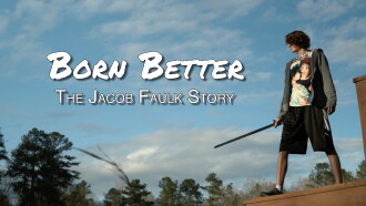 Born Better: The Jacob Faulk Story Trailer