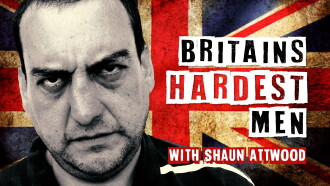 Britain's Hardest Men with Shaun Attwood Trailer