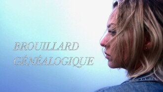 Brouillard généalogique Trailer