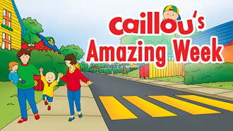 Caillou's Amazing Week Trailer