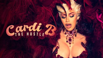 Cardi B: The Hustle Trailer