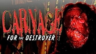 Carnage for the Destroyer Trailer