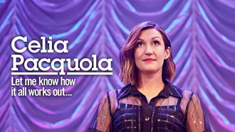 Celia Pacquola: Let Me Know How It All Works Out Trailer