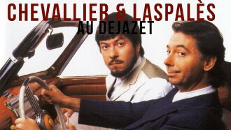 Chevallier et Laspalès - Au Dejazet Trailer