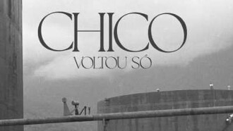 Chico Voltou Só Trailer