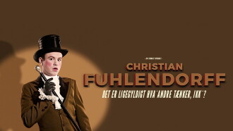 Christian Fuhlendorff - Det er ligegyldigt hva' andre tænker, ikk'? Trailer
