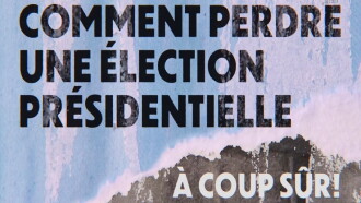 Comment perdre une élection présidentielle à coup sûr Trailer