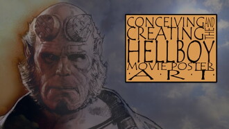 Conceiving and Creating the Hellboy Movie Poster Art Trailer