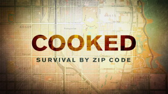 Cooked: Survival by Zip Code Trailer