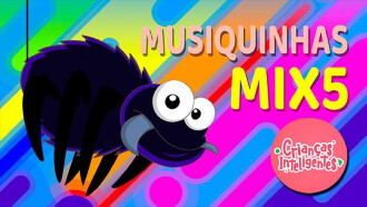 Crianças Inteligentes - Musiquinhas Mix 5 Trailer