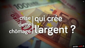 Crise, dette, chômage : qui crée l'argent ? Trailer