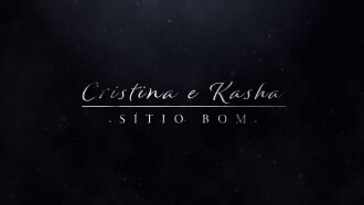 Cristina e Kasha - Sítio Bom Trailer