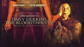 Daisy Derkins vs. The Bloodthirsty Beast of Barren Pines! Trailer
