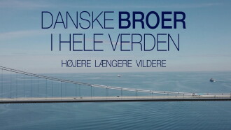 Danske Broer I Hele Verden Højere, Længere, Vildere Trailer