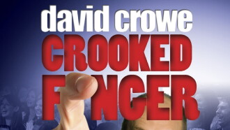 David Crowe: Crooked Finger Trailer