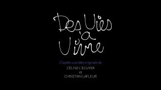 Des vies à vivre Trailer