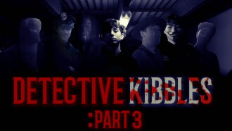 Detective Kibbles | Trilogy Trailer
