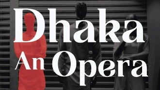 Dhaka An Opera Trailer