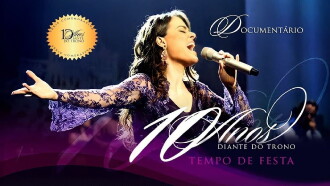 Diante do Trono - 10 Anos Trailer