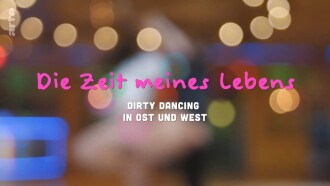 Die Zeit meines Lebens - Dirty Dancing in Ost und West Trailer