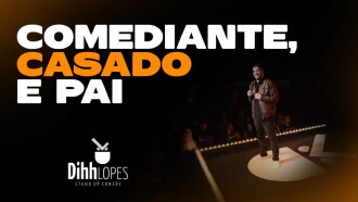 Dihh Lopes - Comediante, Casado e Pai Trailer