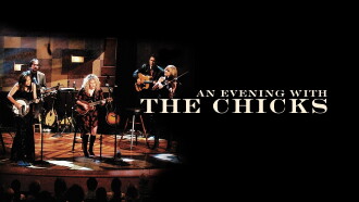 Dixie Chicks: An Evening with the Dixie Chicks Trailer