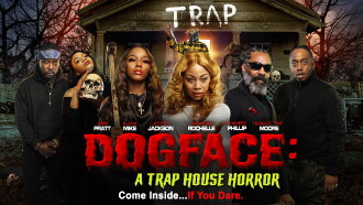 Dogface: A Trap House Horror Trailer