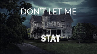 Don’t Let Me Stay Trailer