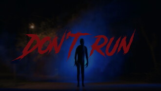 Don't Run Trailer