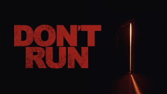 Don't Run Trailer