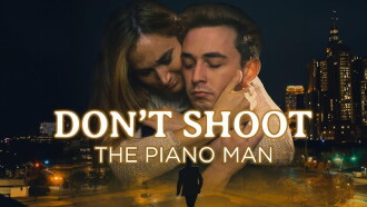 Don't Shoot the Piano Man Trailer