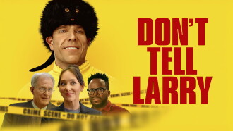 Don't Tell Larry Trailer
